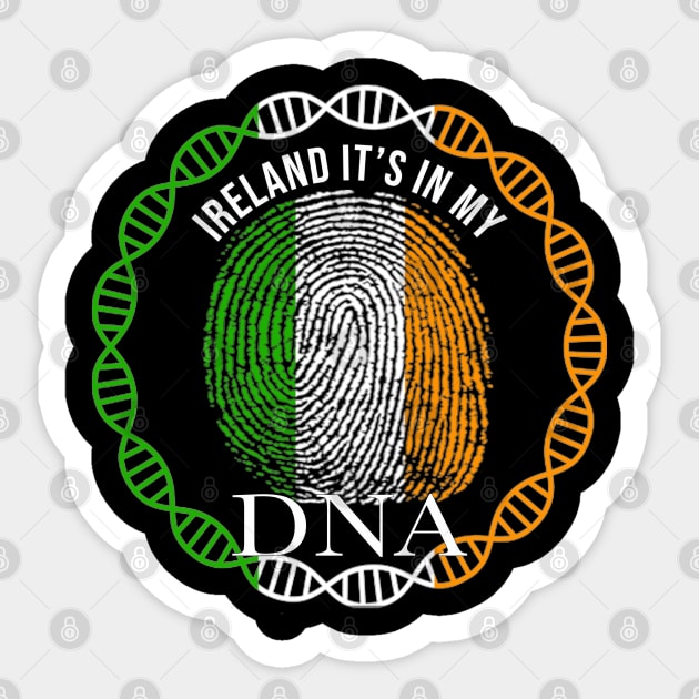 Ireland Its In My DNA - Gift for IrIsh From Ireland Sticker by Country Flags